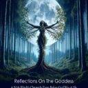 Book cover for Reflections On The Goddess by DeAngelo Capone, showing a woman merged with a tree reaching toward a full moon in a forest.